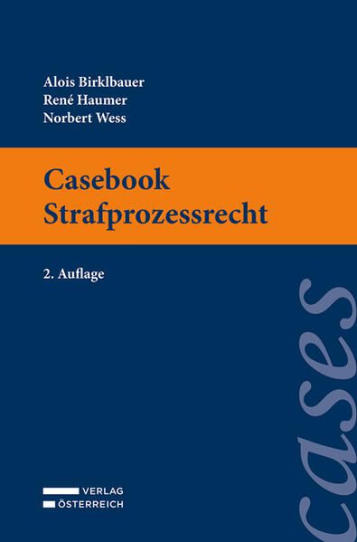 Birklbauer - Casebook Strafprozessrecht